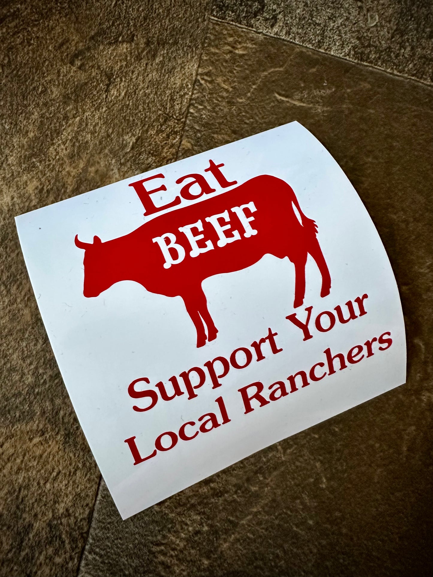 Vinyl Decal - Eat Beef/Support Local Ranchers