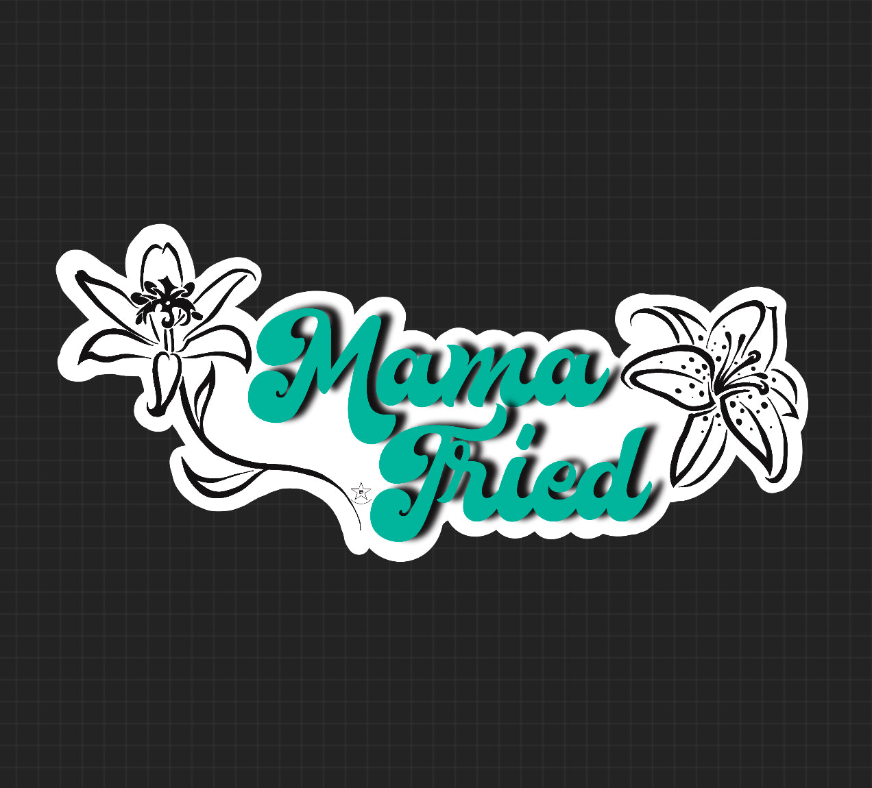 Sticker - Mama Tried