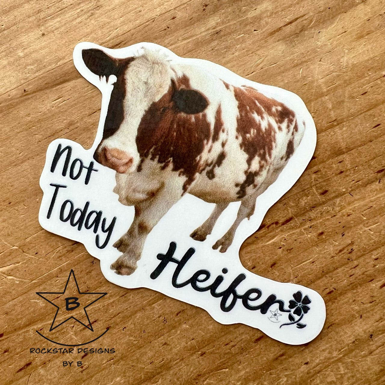 Sticker - Not Today Heifer