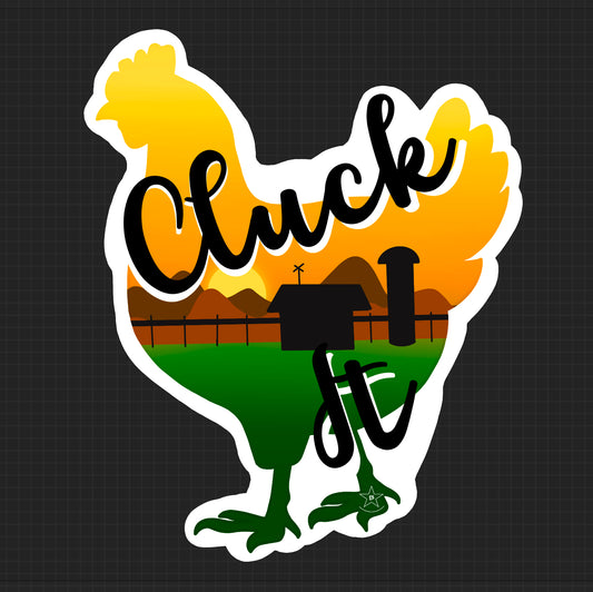 Sticker - Chicken Cluck It