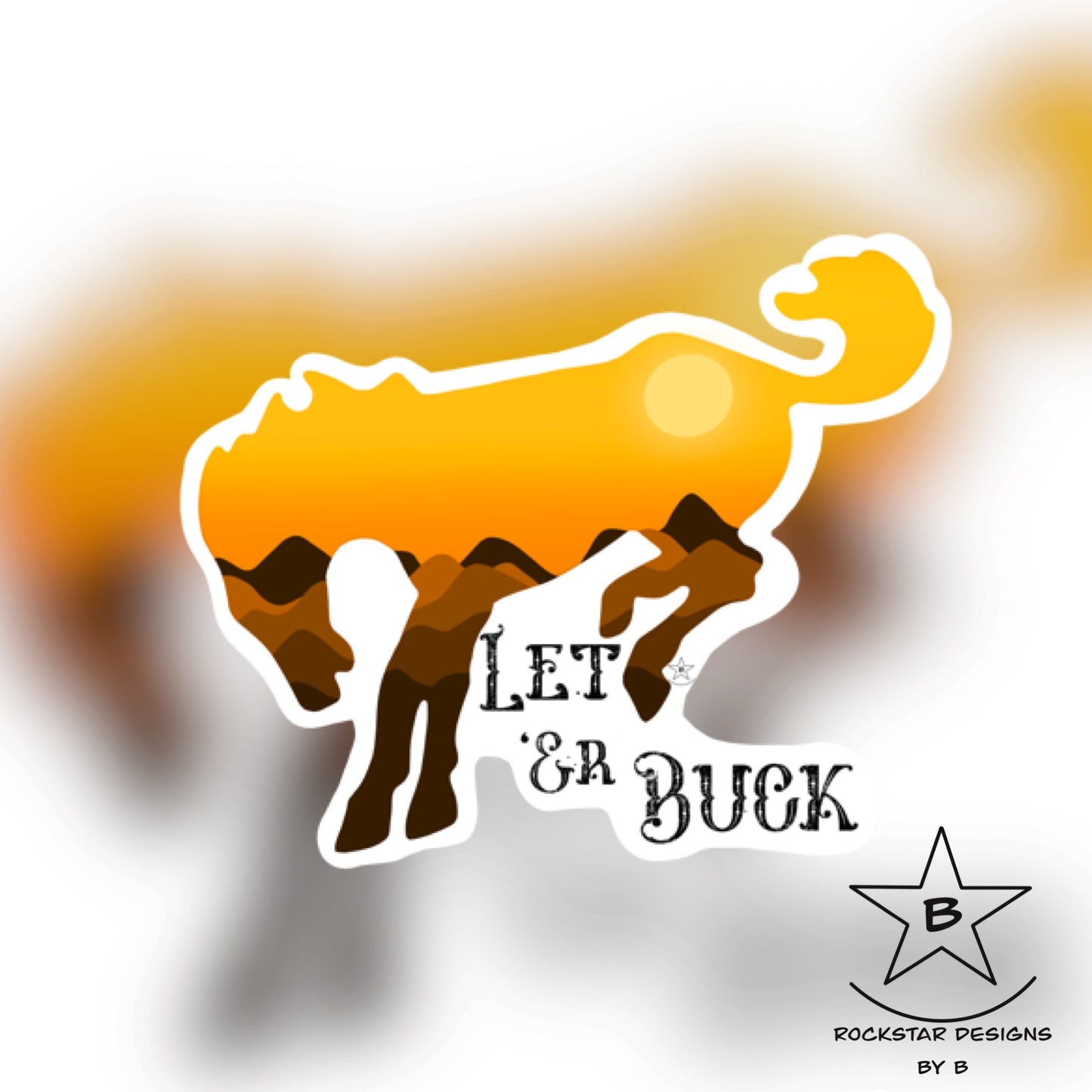 Sticker - Let’er Buck Sunset